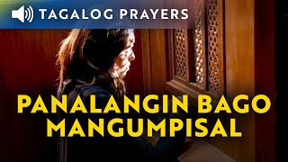 Panalangin Bago Mangumpisal • Tagalog Prayer Before Confession [upl. by Stavros]