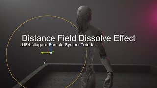 Tutorial UE4  Distance Field Dissolve Effect [upl. by Ainsworth254]