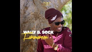 Wally B Seck  Faramareen [upl. by Pardner306]