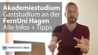 FernUni Hagen So funktioniert das Akademiestudium amp Gaststudium im Fernstudium [upl. by Mcgregor503]