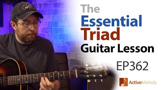 The Essential MustKnow Triad Guitar Lesson  Using only the top 3 strings  EP362 [upl. by Alrats]