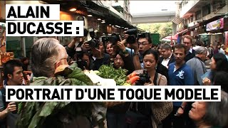 ALAIN DUCASSE  PORTRAIT D’UN CHEF MODÈLE [upl. by Fabiolas100]