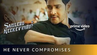 Mahesh Babu Never Compromises  Sarileru Neekevvaru  Amazon Prime Video [upl. by Edahs]