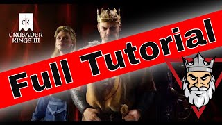 Crusader Kings III  Tutorial Walkthrough [upl. by Lobell]