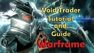 Void Trader  Baro KiTeer  Tutorial and Guide  Warframe [upl. by Atinod]