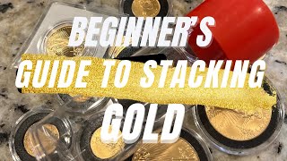 Beginner Guide to Stacking Gold [upl. by Alyse]