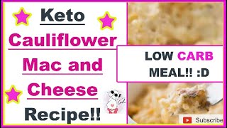 KETO CAULIFLOWER MAC amp CHEESE RECIPE D [upl. by Ayit446]