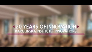 20 years of Innovation at Karolinska Institutet [upl. by Nidak]