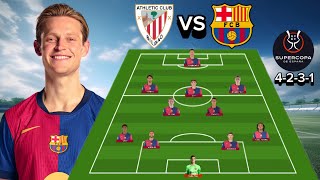 🔥Athletic Bilbao vs Barcelona Potential Line Up Barcelona Semifinal Spain Super Cup 2425 4 2 3 1 [upl. by Ennahtur]