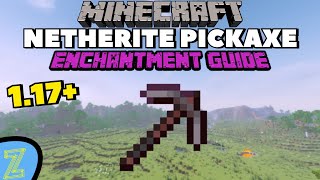 117 Netherite Pickaxe Enchantment Guide Best Enchantments [upl. by Willin]