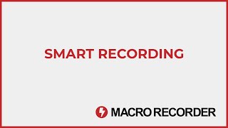 Macro Recorder  Smart Record [upl. by Ulphiah10]