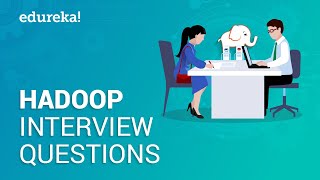 Hadoop Interview Questions and Answers  Big Data Interview Questions  Hadoop Tutorial  Edureka [upl. by Rases]