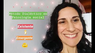 DIALECTICA en Psicologia Social EXISTENTE y EMERGENTE [upl. by Gavra]