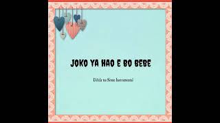 Joko Ya Hao E Bobebe  Instrumental Difela tsa Sione Hymn and Lyrics Your Yoke is Easy [upl. by Helve]