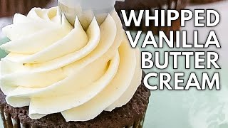 Whipped Vanilla Buttercream [upl. by Pierrette379]