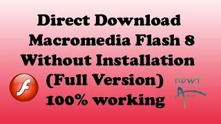 How to direct download Macromedia flash 8 Full Version [upl. by Yaniv165]