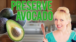 How to Preserve Avocados [upl. by Anaibaf889]