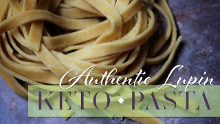 Keto Pasta Made with Lupin Semolina and Lupin Flour [upl. by Dorothy]