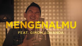 MENGENALMU  Sidney Mohede feat Gihon Lohanda [upl. by Sirahs835]