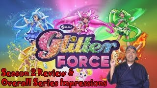 Glitter Force Season 2 Review amp Overall Series Thoughts [upl. by Vonny]