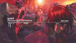 「ignited」 Mobile Suit Gundam SEED DESTINY op1 [upl. by Desireah]