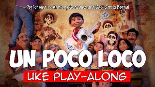 Un Poco Loco ukulele playalong simplified Key G [upl. by Nadler510]