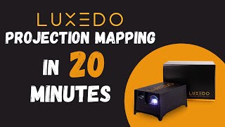 Projection Mapping in 20 Minutes Original 2021 Luxedo [upl. by Salesin]