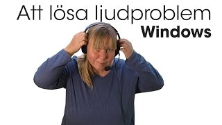 Att lösa ljudproblem  Windows [upl. by Cavanagh]