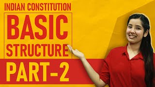 Basic Structure Doctrine Indian Constitution  Part 2  Indian Polity [upl. by Aihsotan]