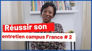 🇫🇷 LENTRETIEN CAMPUS FRANCE 20222023  les choses importantes à savoir PARTIE 2 [upl. by Arahsal]