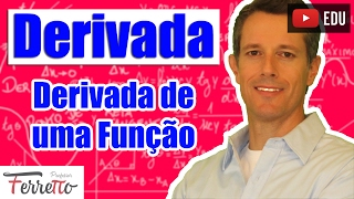 Derivada de uma Função Aula 3 [upl. by Nocaed]