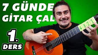 7 GÜNDE GİTAR NASIL ÇALINIR  Gitar Dersi 1 [upl. by Dorren922]