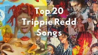 Top 20 TRIPPIE REDD SONGS Best of Trippie Redd [upl. by Euqinitram618]