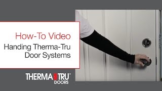 Handing Thermatru Door Systems [upl. by Alfredo]