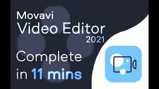 Movavi Video Editor  Tutorial for Beginners in 11 MINUTES  2021 Updated [upl. by Ayotaj431]