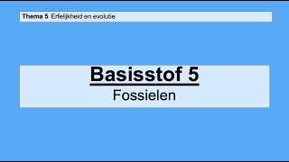 VMBO HAVO 2  Erfelijkheid en evolutie  Basisstof 5 Fossielen [upl. by Roanna30]