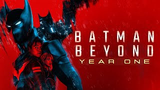 BATMAN BEYOND YEAR ONE  Fan Film [upl. by Hacceber]