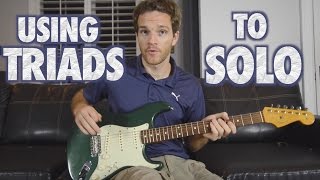 How to Use Triads in a Guitar Solo [upl. by Connelly]