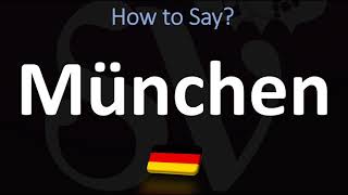 How to Pronounce München Munich [upl. by Notyal111]