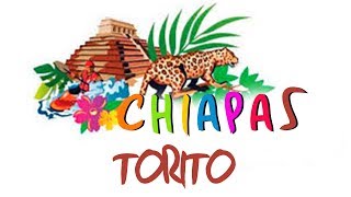 Chiapas  Torito [upl. by Colier464]