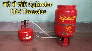 Big to Small Cylinder LPG Gas Transfer [upl. by Atiuqiram]