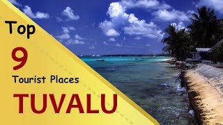 quotTUVALUquot Top 9 Tourist Places  Tuvalu Tourism [upl. by Bucky]