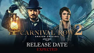 Carnival Row Season 2  Release Date Expected amp Cast [upl. by Philander]