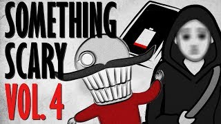 Something Scary Vol 4  Creepypasta Story Time  Something Scary  Snarled [upl. by Wincer]