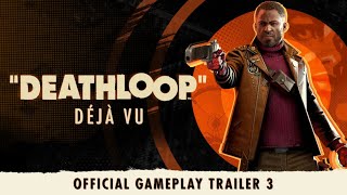 DEATHLOOP – Official Gameplay Trailer 3 Déjà Vu [upl. by Tiphani]