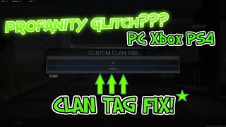 How to Fix Clan Tag Profanity Glitch InDepth PC Xbox PS4 [upl. by Harima892]