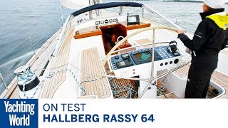 On test Hallberg Rassy 64  Yachting World [upl. by Aloap]