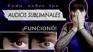 ❝ ¡TODO SOBRE AUDIOS 𐑕UBLIMINALES  MI EXPERIENCIA ❞  FUNCIONÓ [upl. by Edora]