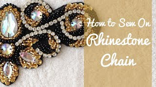 How to Sew on Rhinestone Chain Beautifully [upl. by Frost954]