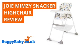 Joie Mimzy Snacker Highchair Review  BuggyBaby Reviews [upl. by Ecilayram180]